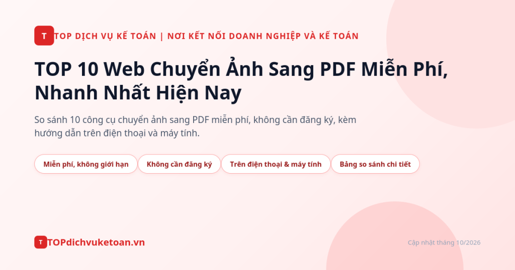 TOP 10 Web Chuyển Ảnh Sang PDF Miễn Phí, Nhanh Nhất Hiện Nay - TOP dịch vụ kế toán